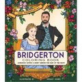The Unofficial Bridgerton Coloring Book: Gorgeous Gowns and Hunky Heroes for Fans of the Show
