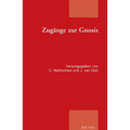Zugange Zur Gnosis: Akten Zur Tagung der Patristischen Arbeitsgemeinschaft Vom 02.-05.01.2011 In Berlin-Spandau