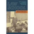 Law School: Legal Education in America from the 1850s to the 1980s [1983]