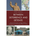Between Deterrence and Détente: British Ambassador Sir Roger Makins' Perspective on Us Foreign Policy in 1953