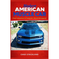 Modern American Muscle Car: From Carburetors to Computers: Muscle Reimagined