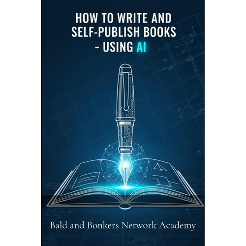 How to Write and Self-Publish Books - Using AI