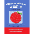 What's Where in the APPLE - Enhanced Edition: Volume 1 - The Guide