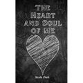 The Heart and Soul of Me