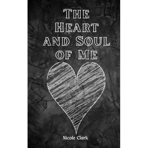 The Heart and Soul of Me
