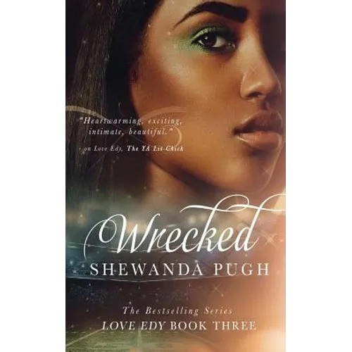 Wrecked (Love Edy Book Three)