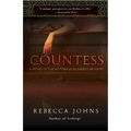 The Countess: A Novel of Elizabeth Bathory