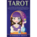 Tarot: Una guía básica para principiantes sobre la lectura psíquica del tarot, los significados de las cartas del tarot, la tirada del tarot, la numer