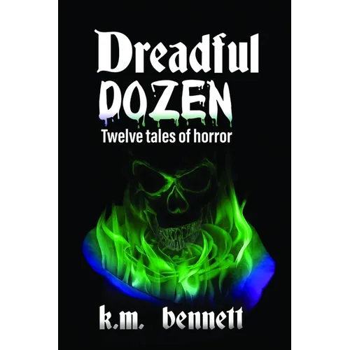 Dreadful Dozen: Twelve Tales of Horror