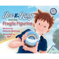 Joe E. King and the Fragile Figurine: Social Emotional for Big Emotions/Feelings