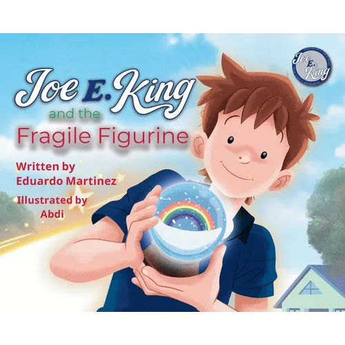 Joe E. King and the Fragile Figurine: Social Emotional for Big Emotions/Feelings