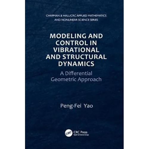 Modeling and Control in Vibrational and Structural Dynamics: A Differential Geometric Approach
