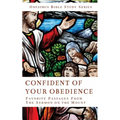 Confidence of Your Obedience