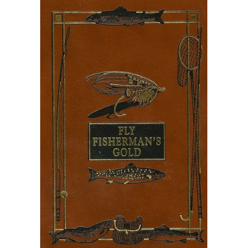Fly-Rod & Fly-Tackle: Suggestions as to Their Manufacture and Use