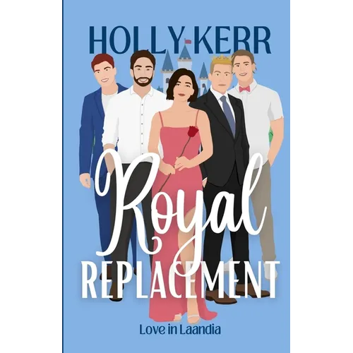 Royal Replacement: A Modern, Sweet Reality Royal Romance