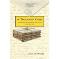 A Thousand Kisses: A Family's Escape From the Nazis to a New Life