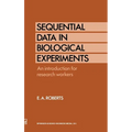 Sequential Data in Biological Experiments: An Introduction for Research Workers
