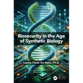 Biosecurity in the Age of Synthetic Biology