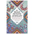 DIY Bead Peyote Jewelry: Step-by-Step Guide to Creating Stunning, Custom Designs with the Peyote Stitch Technique