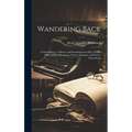 Wandering Back; a Chronology, or History and Reminiscencies [sic] of Four Old Families; Hammack, Norton, Granger, and Payne, Interrelated; 1