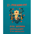 Pier Geering: El Presidente