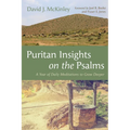 Puritan Insights on the Psalms: A Year of Daily Meditations to Grow Deeper
