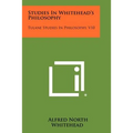 Studies in Whitehead's Philosophy: Tulane Studies in Philosophy, V10