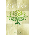 Making Sense of Genesis: Its Unfolding Ideas and Images
