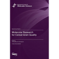 Molecular Research for Cereal Grain Quality