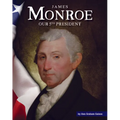 James Monroe: Our 5th President