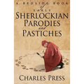 A Bedside Book of Early Sherlockian Parodies and Pastiches
