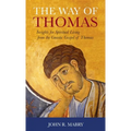 Way of Thomas: Insights for Spiritual Living from the Gnostic Gospel of Thomas