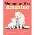 Mommies Are Amazing