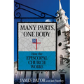 Many Parts, One Body: How the Episcopal Church Works