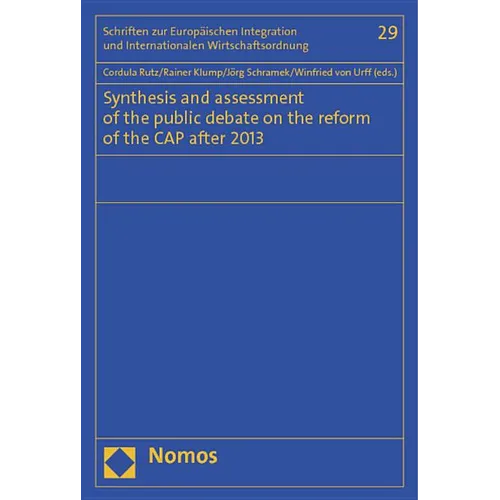 Synthesis and Assessment of the Public Debate on the Reform of the Cap After 2013