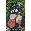 Bard to the Bone