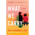 What We Carry: A Memoir