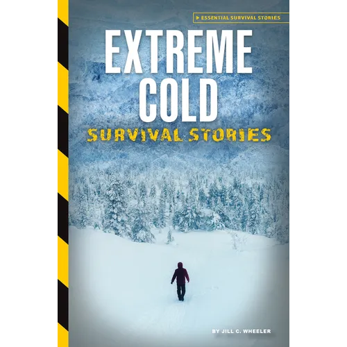 Extreme Cold Survival Stories
