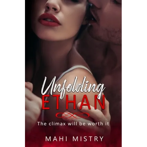 Unfolding Ethan: Best Friends to Lovers Steamy Romance