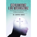 Mind Restoration & Life Transformation: The Spiritual and Healing Benefits of Biblical Meditation