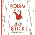 Robin and the Stick