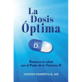 La Dosis Óptima