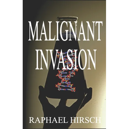Malignant Invasion