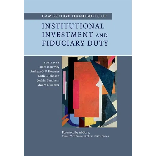 Cambridge Handbook of Institutional Investment and Fiduciary Duty