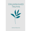 Unvarnished Truths