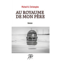 Au Royaume de mon Père