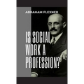 Is Social Work a Profession?