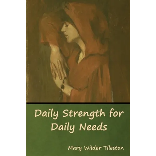 Daily Strength for Daily Needs - Paperback