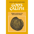 God's Caliph: Religious Authority in the First Centuries of Islam