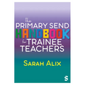The Primary Send Handbook for Trainee Teachers